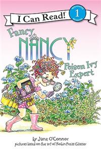 Fancy Nancy: Poison Ivy Expert: Poison Ivy Expert