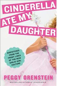 Cinderella Ate My Daughter