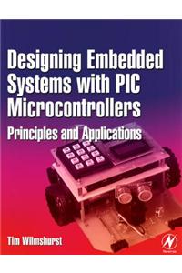 Designing Embedded Systems with PIC Microcontrollers