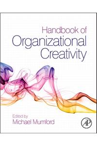 Handbook of Organizational Creativity