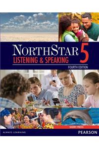 NorthStar Listening and Speaking 5 with MyEnglishLab