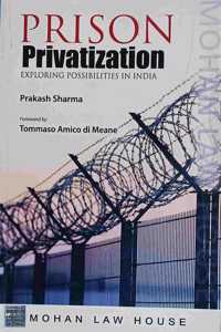 PRISON Privatization: Exploring Possibilities In India