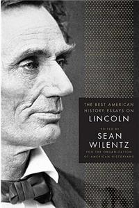 The Best American History Essays on Lincoln