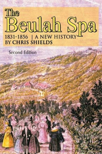 The The Beulah Spa 1831-1856 A New History Beulah Spa 1831-1856 A New History