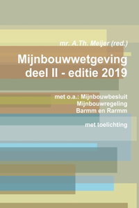 Mijnbouwwetgeving deel II - editie 2019