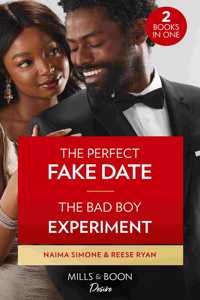 The Perfect Fake Date / The Bad Boy Experiment