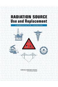 Radiation Source Use and Replacement
