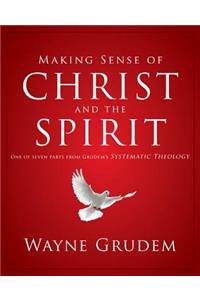 Making Sense of Christ and the Spirit