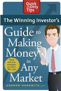 Winning Investor's Guide to Making Money in Any Market