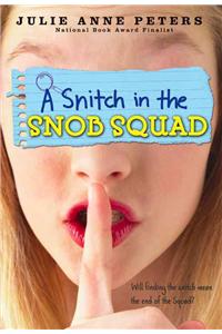 A Snitch in the Snob Squad