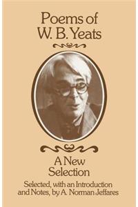 Poems of W. B. Yeats: A New Selection