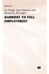 Barriers to Full Employment