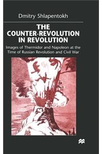 The Counter-Revolution in Revolution