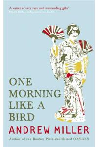 One Morning Like a Bird