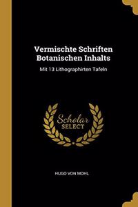 Vermischte Schriften Botanischen Inhalts