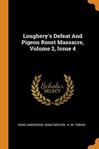 Loughery's Defeat And Pigeon Roost Massacre, Volume 2, Issue 4