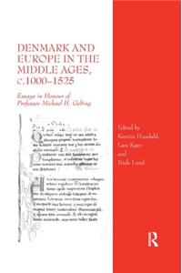 Denmark and Europe in the Middle Ages, c.1000?1525