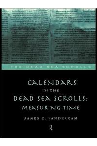 Calendars in the Dead Sea Scrolls