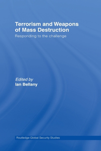 Terrorism and Weapons of Mass Destruction