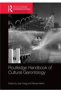 Routledge Handbook of Cultural Gerontology