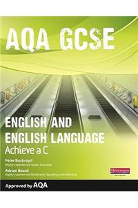 AQA GCSE English and English Language Student Book: Aim for a C