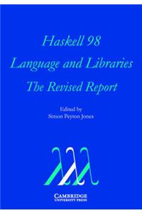Haskell 98 Language and Libraries: The Revised Report