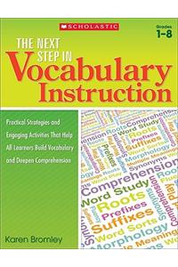 The the Next Step in Vocabulary Instruction