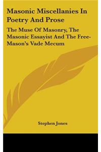 Masonic Miscellanies In Poetry And Prose