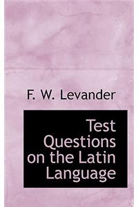 Test Questions on the Latin Language