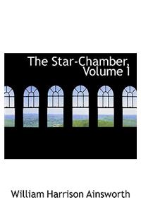 The Star-Chamber, Volume I