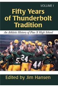 Fifty Years of Thunderbolt Tradition