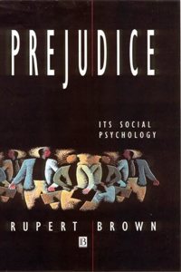 Prejudice: Its Social Psychology