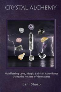 Crystal Alchemy