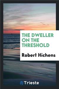 The Dweller on the Threshold