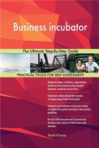 Business incubator The Ultimate Step-By-Step Guide