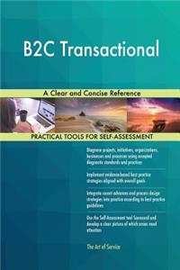 B2C Transactional A Clear and Concise Reference