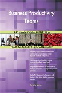 Business Productivity Teams A Complete Guide - 2020 Edition