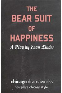 The Bear Suit of Happiness