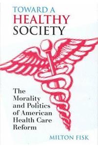 Toward a Healthy Society