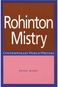 Rohinton Mistry (Contemporary World Writers)