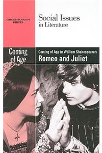 Coming of Age in William Shakespeare's Romeo and Juliet