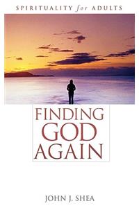 Finding God Again