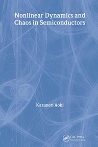 Nonlinear Dynamics and Chaos in Semiconductors