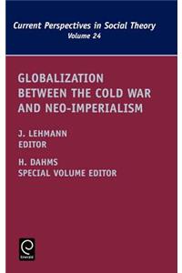 Globalization Between the Cold War and Neo-Imperialism