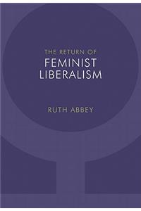 The Return of Feminist Liberalism