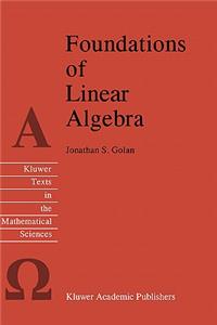 Foundations of Linear Algebra