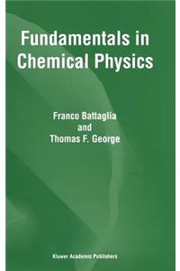 Fundamentals in Chemical Physics