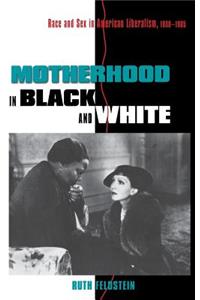 Motherhood in Black and White