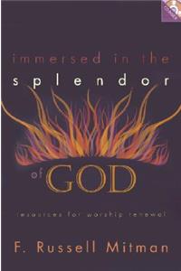Immersed in the Splendor of God