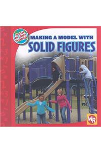 Making a Model with Solid Figures